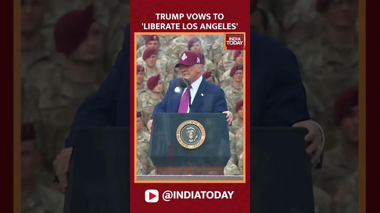 Donald Trump Vows To 'Liberate Los Angeles'
