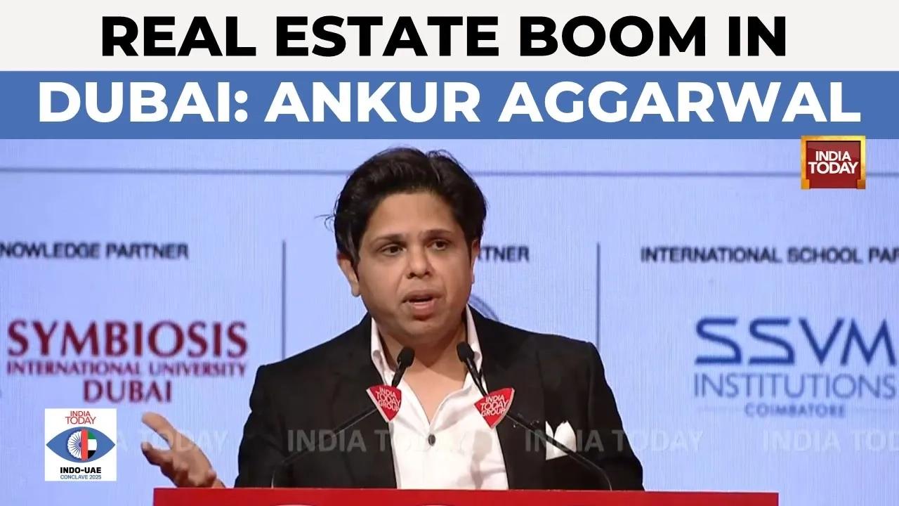 Real Estate Boom in Dubai: Ankur Aggarwal's Insights on Market Trends | India-UAE Conclave